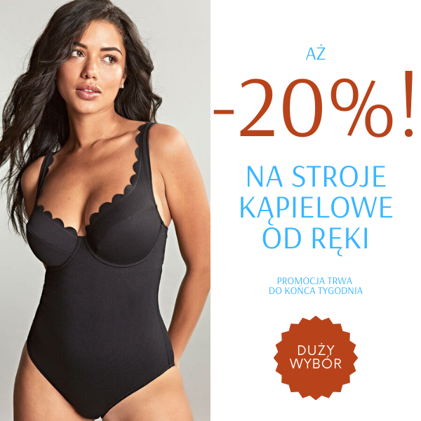 My na majówce, a dla Ciebie... Aż 20% na stroje kąpielowe