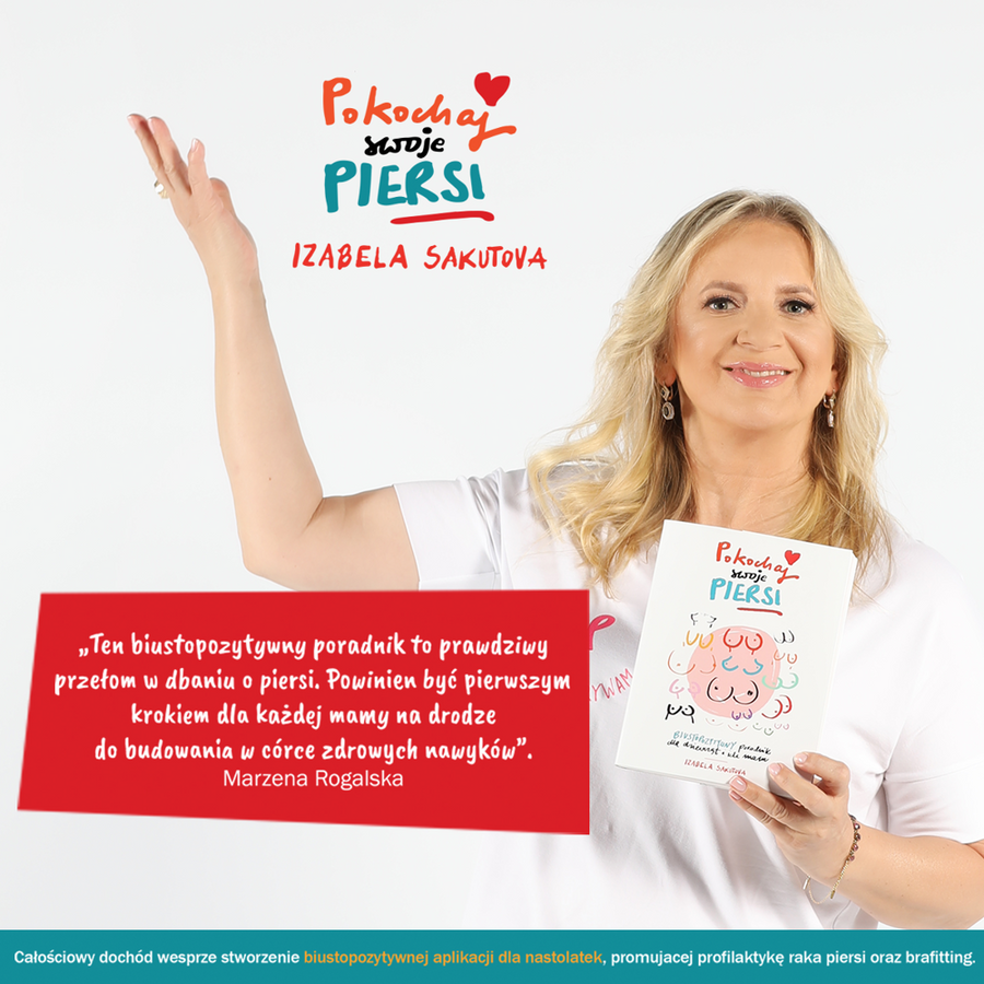 Książka "Pokochaj swoje piersi. Biustopozytywny poradnik dla dziewcząt i ich mam", Izabela Sakutova